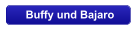 Buffy und Bajaro