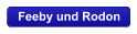 Feeby und Rodon