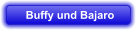 Buffy und Bajaro
