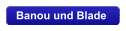 Banou und Blade