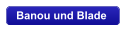Banou und Blade