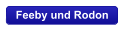Feeby und Rodon