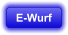 E-Wurf